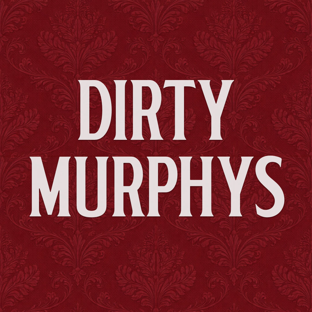 Inside Dirty Murphy's